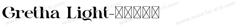 Gretha Light字体转换